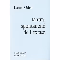 ISBN Tantra, spontanéité de l'extase, Français, 48 pages