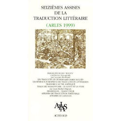 Seizièmes assises de la traduction littéraire (Arles 1999)