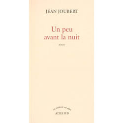 Un peu avant la nuit