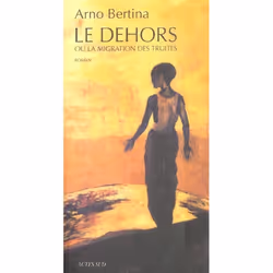 ISBN Le Dehors Ou La Migration Des Truites Roman, Romance, Français, Livre broché
