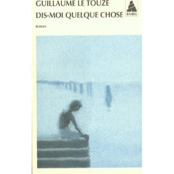 Dis-moi quelque chose