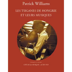 ISBN Les Tsiganes de Hongrie et leur musique, Français, 144 pages