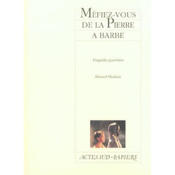 Méfiez-vous de la Pierre à barbe