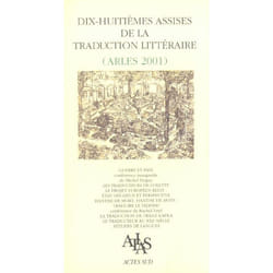 Dix-huitièmes assises de la traduction littéraire (Arles 2001)
