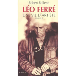 Leo ferre, une vie d'artiste (edition 2003)
