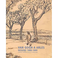 ISBN Van Gogh A Arles; Dessins 1888-1889, Art &amp; design, Français, Livre broché