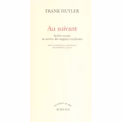 ISBN Au Suivant : Scenes Vecues Au Service Des Urgences Medicales, Littérature, Français, Livre broché