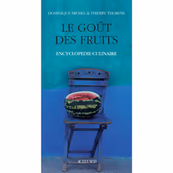 ISBN Le goût des fruits, Français, 528 pages