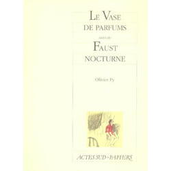Le Vase de parfums suivi de Faust nocturne