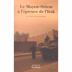 ISBN Le Moyen-Orient A L'Epreuve De L'Irak, politique, Français