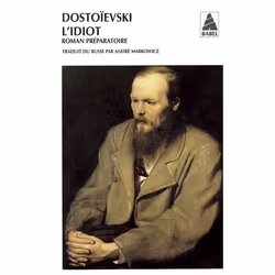 ISBN L'Idiot ; Roman Preparatoire, Littérature, Français