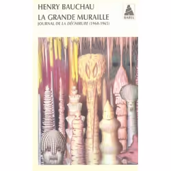 ISBN La Grande Muraille Journal De "La Dechirure", 1960-1965, Romance, Français, Livre broché