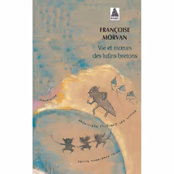 ISBN Vie et moeurs des lutins bretons NE, Français, 336 pages