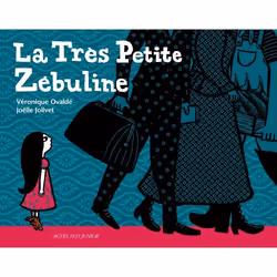 ISBN La Très Petite Zébuline, Français, 40 pages