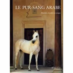 ISBN Le pur-sang arabe, Français, 256 pages