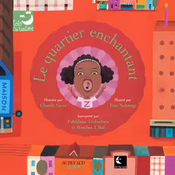 ISBN Le Quartier enchantant, Français, 48 pages
