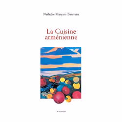 ISBN La Cuisine arménienne, Français, 164 pages
