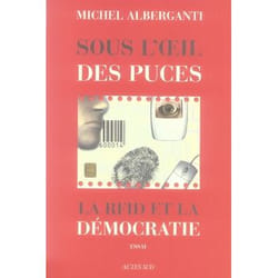 Sous l'oeil des puces - la rfid et la démocratie