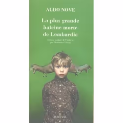 ISBN La Plus Grande Baleine Morte De Lombardie, Littérature, Français
