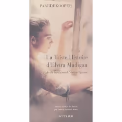 ISBN La Triste Histoire D'Elvira Madigan Et Du Lieutenant Sixten Sparre, Littérature, Français, Livre broché