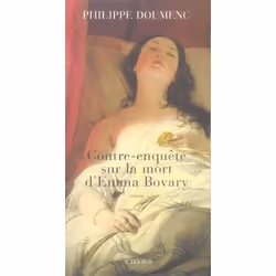 ISBN Contre-Enquete Sur La Mort D'Emma Bovary, Littérature, Français