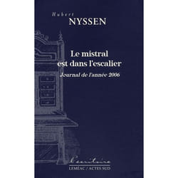 Le mistral est dans l'escalier