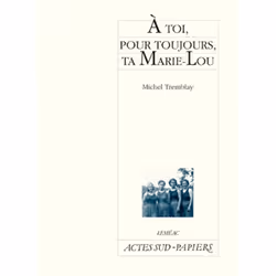 ISBN A toi, pour toujours, ta Marie-Lou, Français, 56 pages