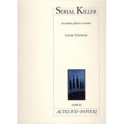 Serial killer - route 1 - morceaux choisis