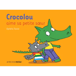 ISBN Crocolou aime sa petite soeur, Français, 32 pages
