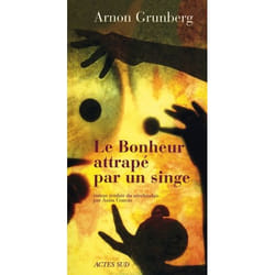 Le Bonheur attrapé par un singe