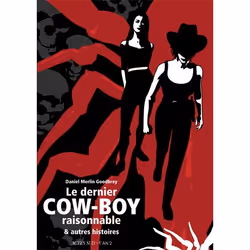 ISBN Le dernier cow-boy raisonnable, Français, 120 pages