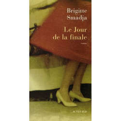 Le jour de la finale