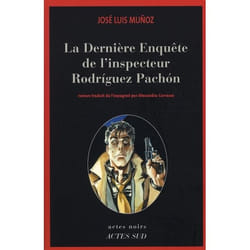 La dernière enquête de l'inspecteur rodriguez pachon