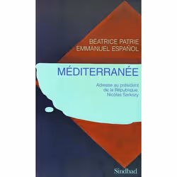 ISBN Mediterranee; Adresse Au President De La Republique, Nicolas Sarkozy, biographie, Français, Livre broché