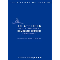 ISBN 10 ateliers sous la direction de Dominique Hervieu, chorégraphe, Français, 96 pages