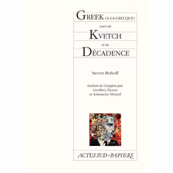 ISBN Greek (à la grecque) suivi de Kvetch et de Décadence, Français, 144 pages