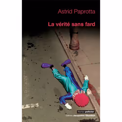 ISBN La vérité sans fard, Français, 360 pages
