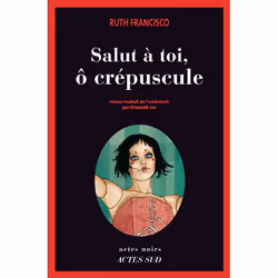 ISBN Salut à toi, ô crépuscule, Français, 400 pages