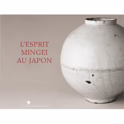 ISBN L'Esprit Mingei au Japon, Français, 144 pages