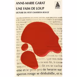 ISBN Une Faim De Loup; Lecture Du "Petit Chaperon Rouge, Littérature, Français, Livre broché