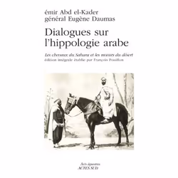 ISBN Dialogues sur l'hippologie arabe, Français, 580 pages