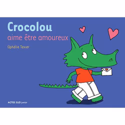 ISBN Crocolou aime être amoureux, Français, 32 pages