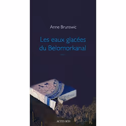 ISBN Les Eaux Glacees Du Belomorkanal, Littérature, Français