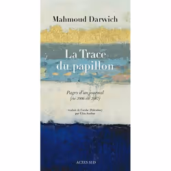ISBN La Trace Du Papillon ; Pages D'Un Journal (Ete 2006-Ete 2007), Littérature, Français