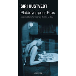 Plaidoyer pour Eros