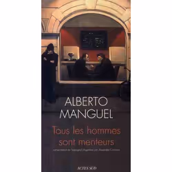 ISBN Tous Les Hommes Sont Menteurs, Littérature, Français
