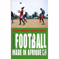 ISBN Football made in Afrique, Français, 96 pages