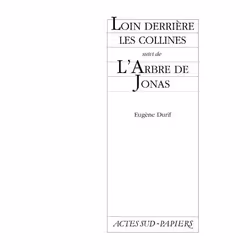 ISBN Loin derrière les collines suivi de L'Arbre de Jonas, Français, 96 pages