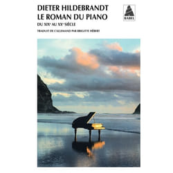 Le Roman du piano - du XIXe au XXe siècle (Poche)