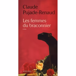 ISBN Les Femmes Du Braconnier, Littérature, Français